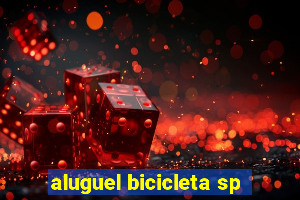 aluguel bicicleta sp